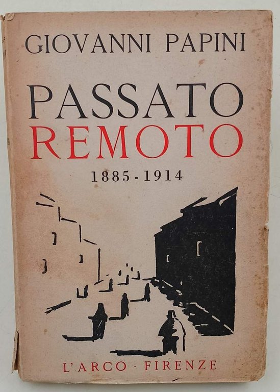 PASSATO REMOTO (1885-1914)(1948)