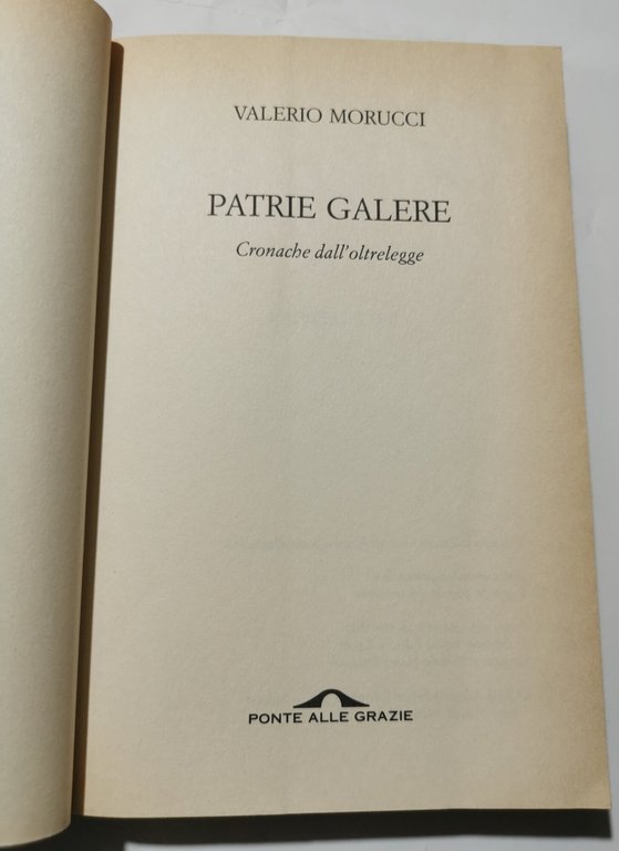 Patrie galere- Cronache dall'oltrelegge