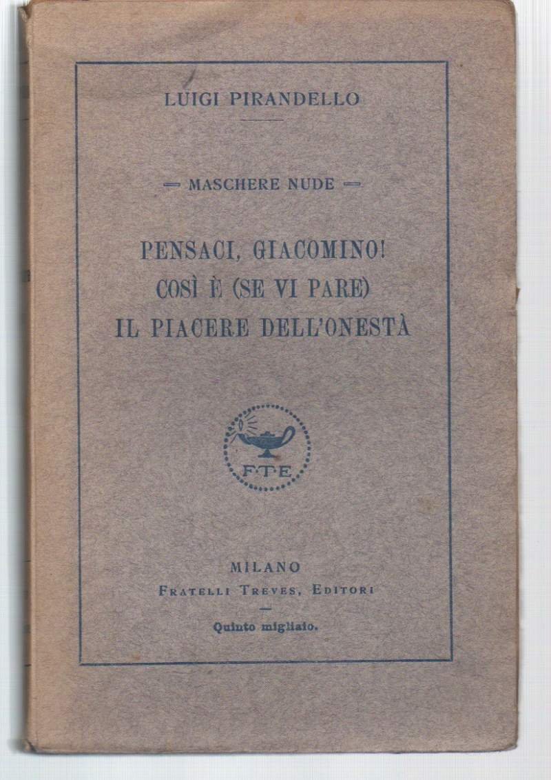 PENSACI GIACOMINO-COSI E' SE VI PARE-IL PIACERE DELL'ONESTA'