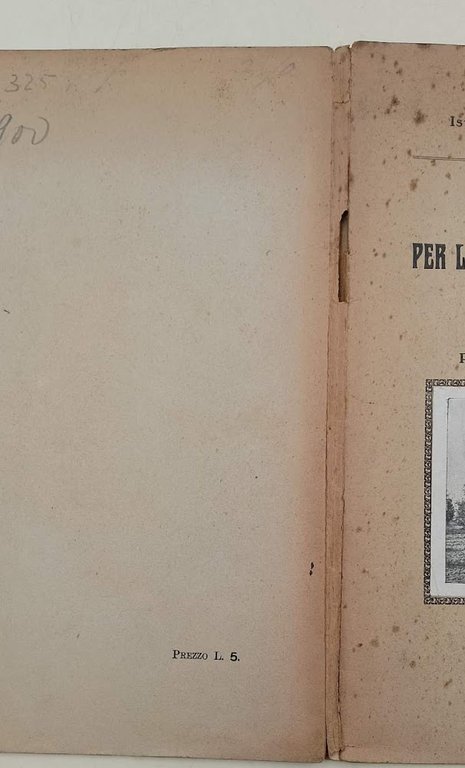 PER LA FRUTTICOLTURA INDUSTRIALE IN PROVINCIA DI ROMA-FASCICOLO PRIMO-PESCO-PERO-MELO-CILIEGIO(ANNI'20)