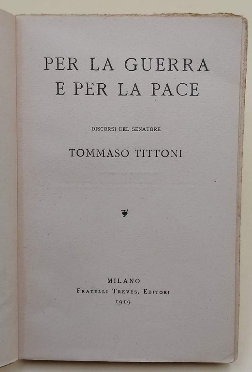 PER LA GUERRA E PER LA PACE( 1919)