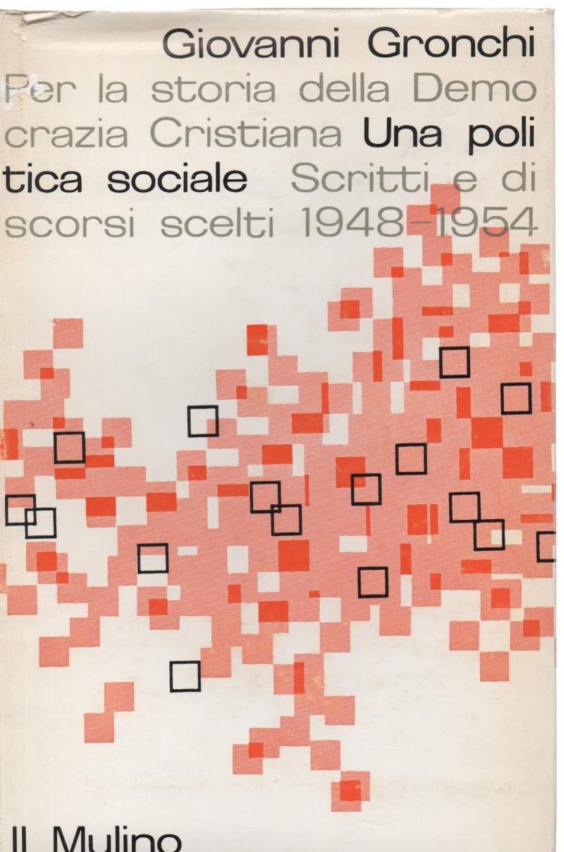 PER LA STORIA DELLA DEMOCRAZIA CRISTIANA UNA POLITICA SOCIALE-scritti e … | Immagine principale