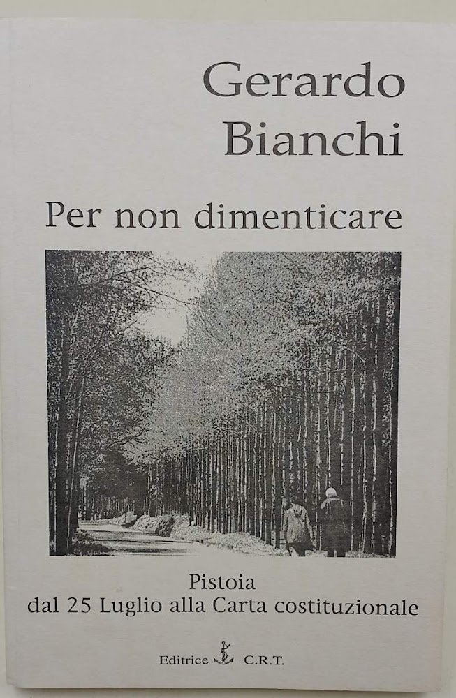 PER NON DIMENTICARE-PISTOIA: DAL 25 LUGLIO ALLA CARTA COSTITUZIONALE-FATTI, CRONACHE, …
