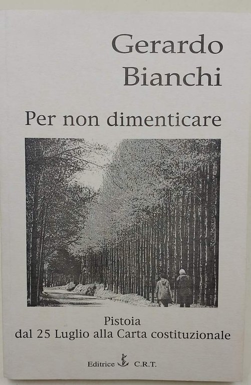 PER NON DIMENTICARE-PISTOIA: DAL 25 LUGLIO ALLA CARTA COSTITUZIONALE-FATTI, CRONACHE, …