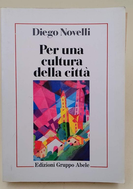 PER UNA CULTURA DELLA CITTA'(1988)