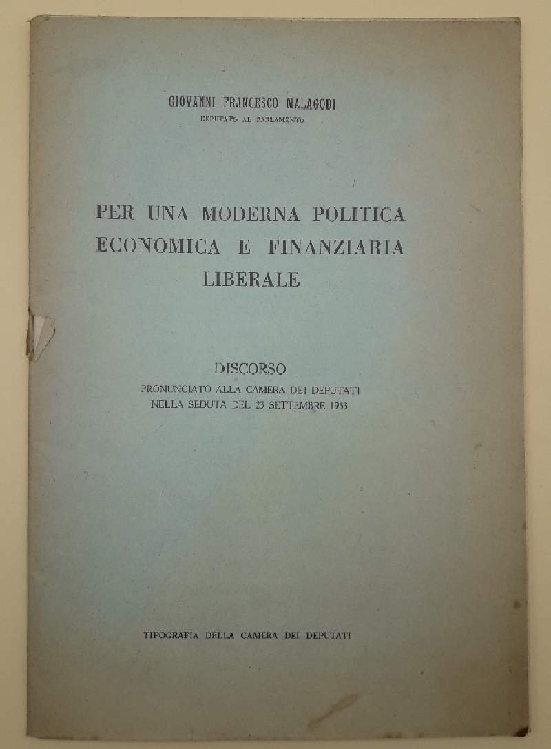 PER UNA MODERNA POLITICA ECONOMICA E FINANZIARIA LIBERALE( 1953)