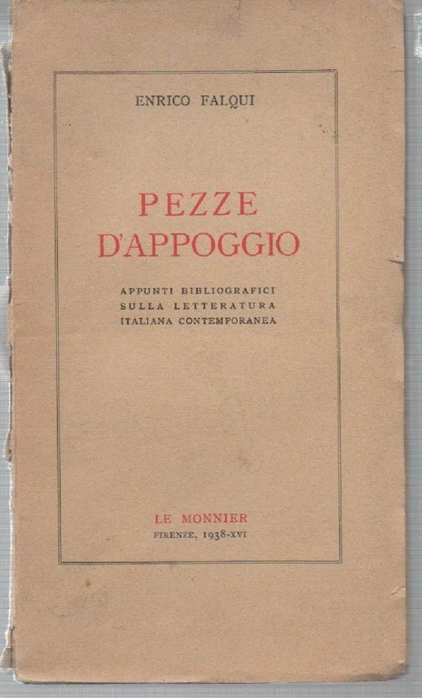 PEZZE D'APPOGGIO -Appunti bibliografici sulla letteratura italiana contemporanea (1938) | Immagine Gallery 2