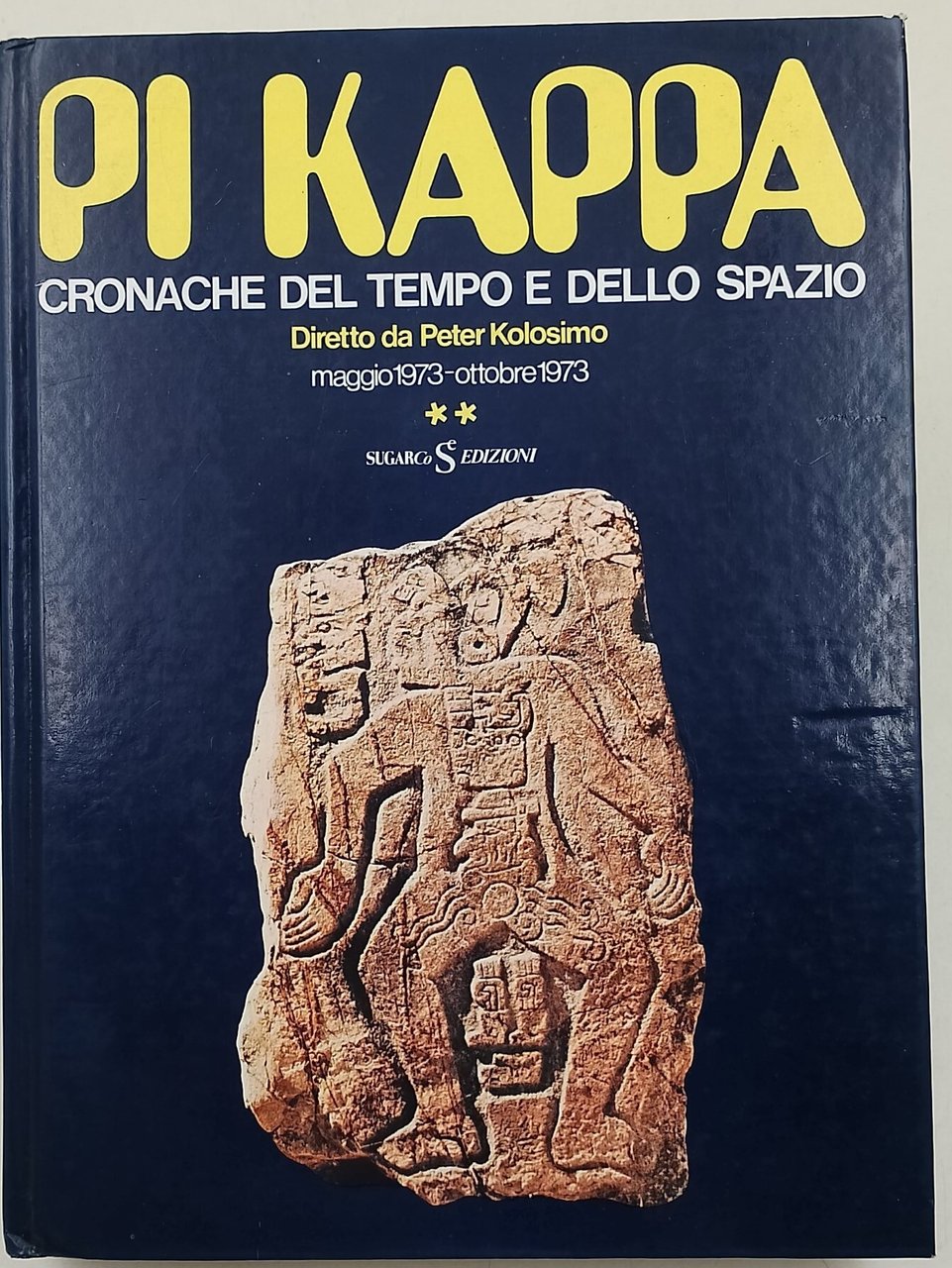 PI Kappa- cronache del tempo e dello spazio-maggio 1973-ottobre 1973