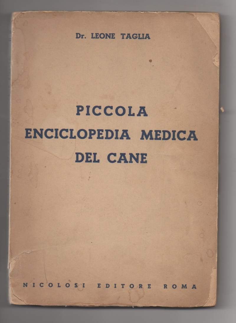 PICCOLA ENCICLOPEDIA MEDICA DEL CANE (1954) | Immagine principale
