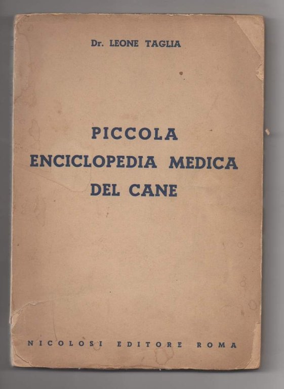 PICCOLA ENCICLOPEDIA MEDICA DEL CANE (1954) | Immagine Gallery 2