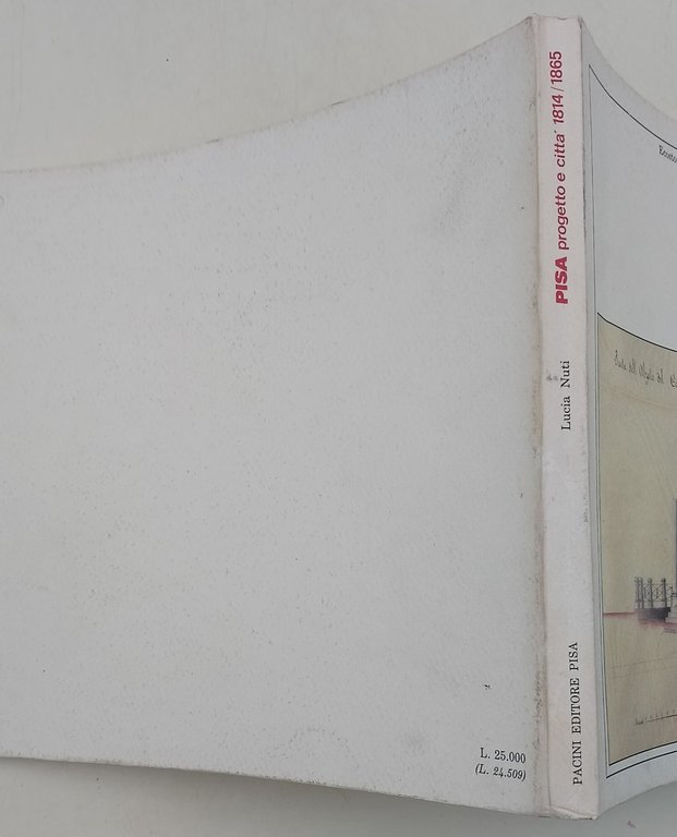 Pisa progetto e citta' 1814-1865