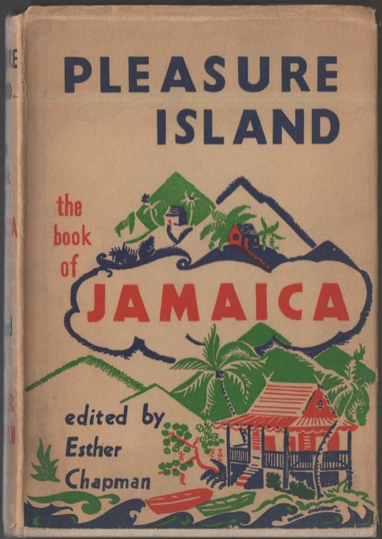 PLEASURE ISLAND The book of Jamaica (1955)