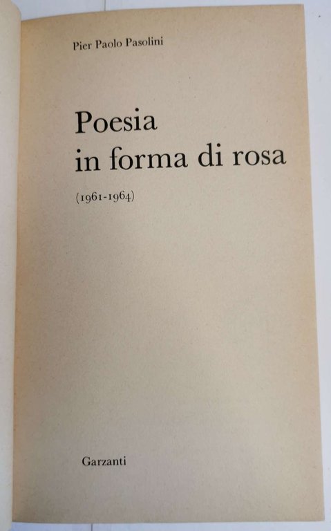 Poesia in forma di rosa(1961-1964)