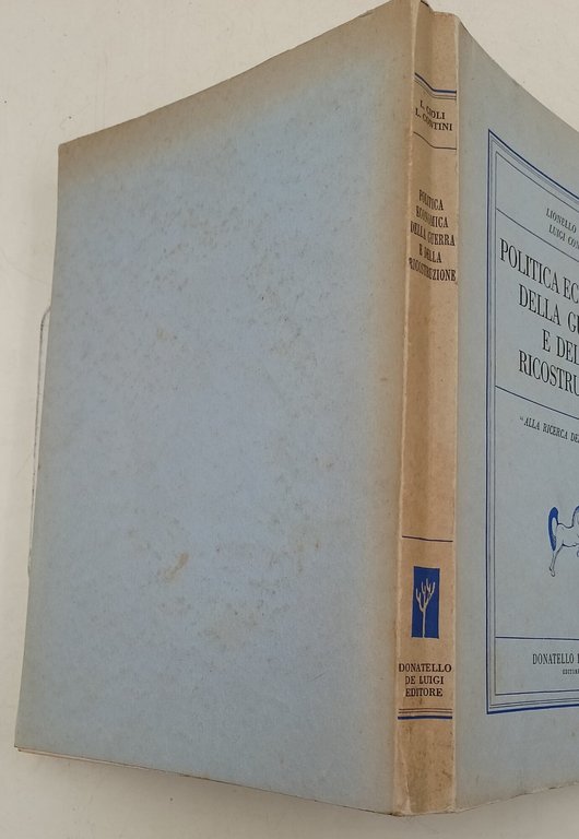 Politica economica della guerra e della ricostruzione- alla ricerca del …