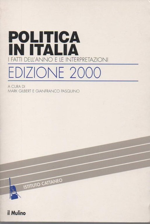 POLITICA IN ITALIA - EDIZIONE 2000 - I fatti dell'anno …