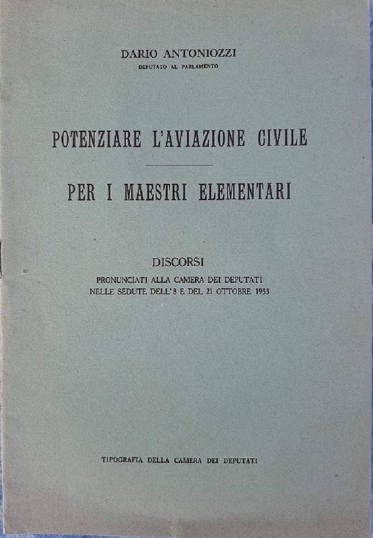 POTENZIARE L'AVIAZIONE CIVILE-PER I MAESTRI ELEMENTARI( 1953)
