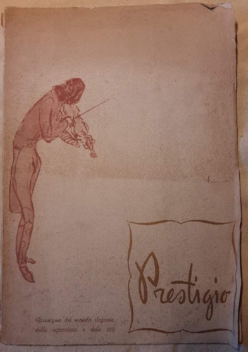 PRESTIGIO-RASSEGNA DEL MONDO ELEGANTE DELLA LETTERATURA E DELLE ARTI(1949)