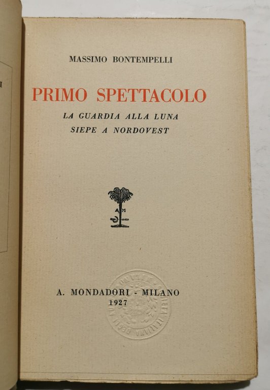 Primo spettacolo -La guardia alla luna - Siepe a nord …