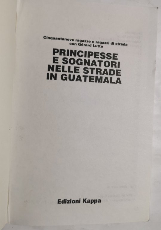 Principesse e sognatori nelle strade del Guatemala