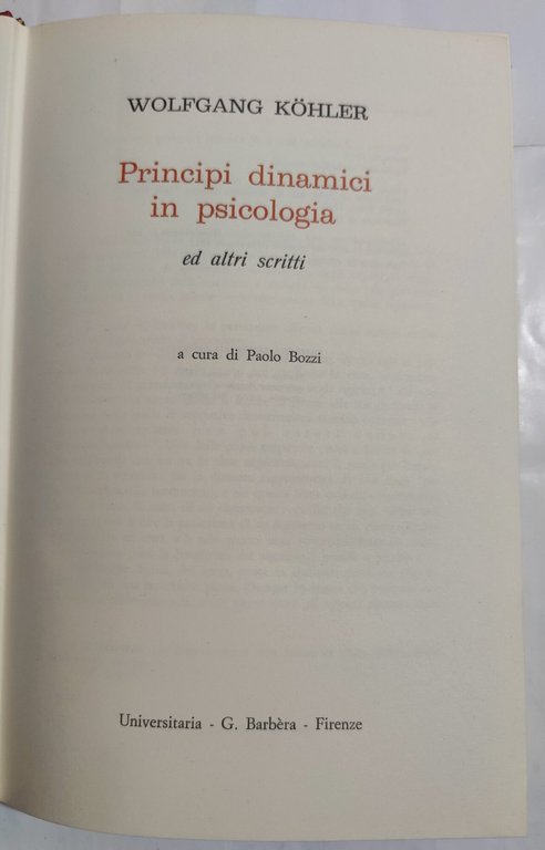 Principi dinamici in psicologia ed altri scritti