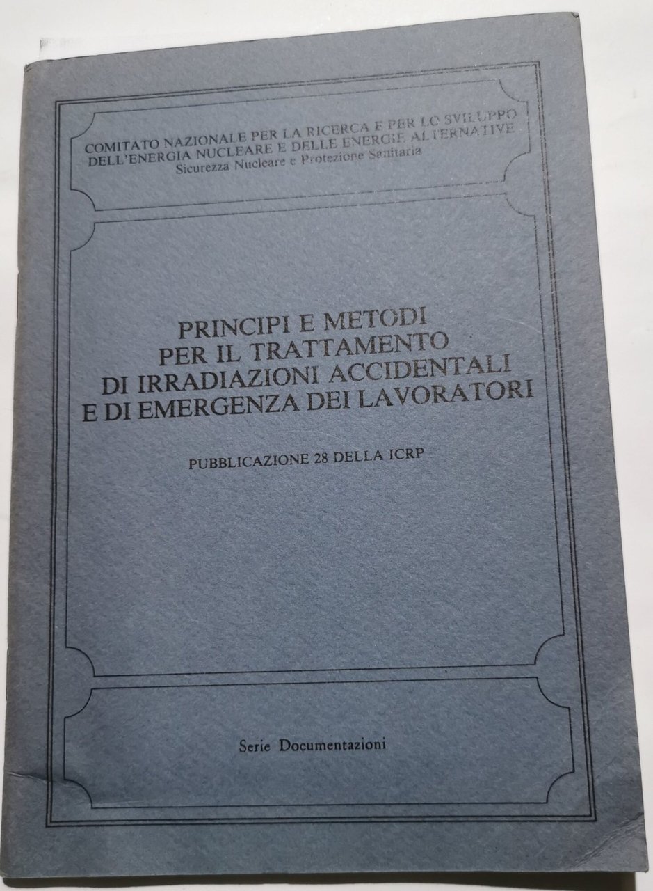 Principi e metodi per il trattamento di irradiazioni accidentali e …