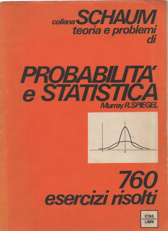 PROBABILITA' E STATISTICA - 760 esercizi risolti ( 1979 )