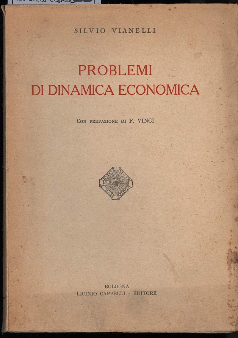 PROBLEMI DI DINAMICA ECONOMICA