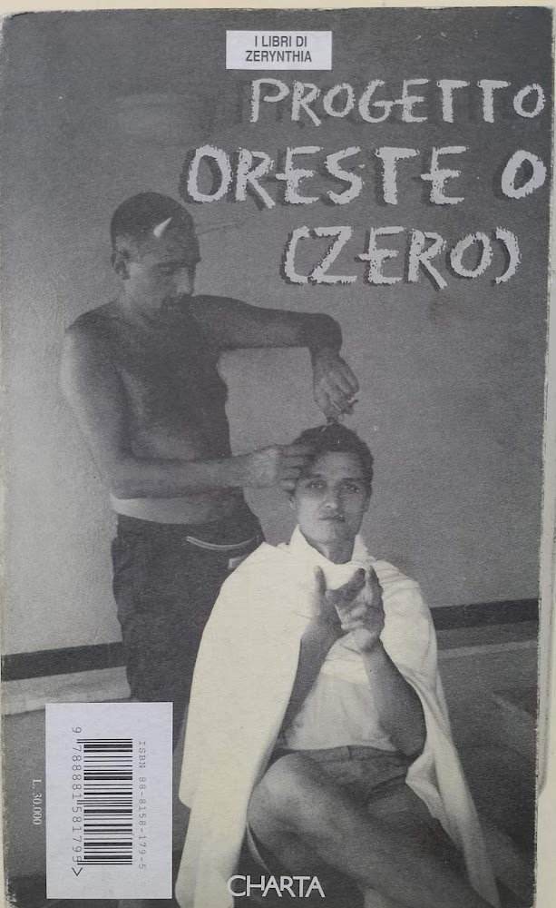 PROGETTO ORESTE O(ZERO)/COME SPIEGARE A MIA MADRE CHE CIO' CHE …