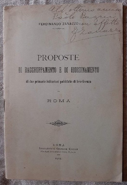 PROPOSTE DI RAGGRUPPAMENTO E DI RIORDINAMENTO DI DUE PRIMARIE ISTITUZIONI …