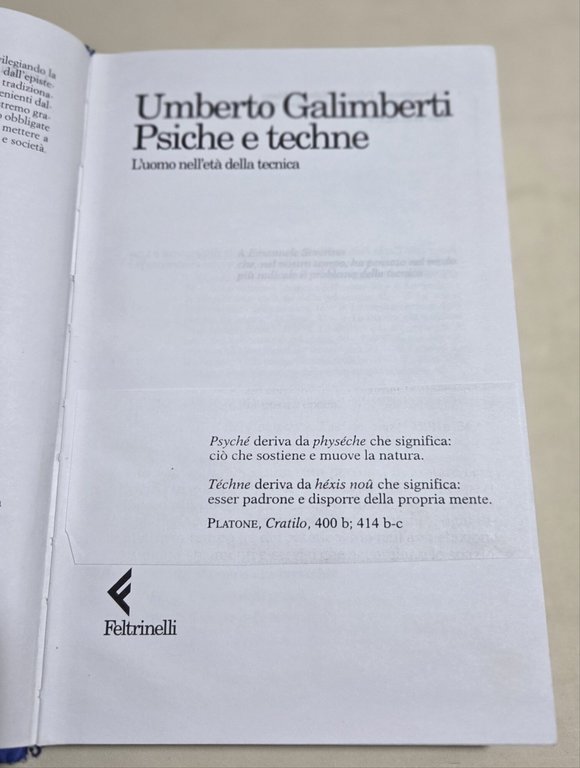Psiche e techne. L'uomo nell'eta' della tecnica