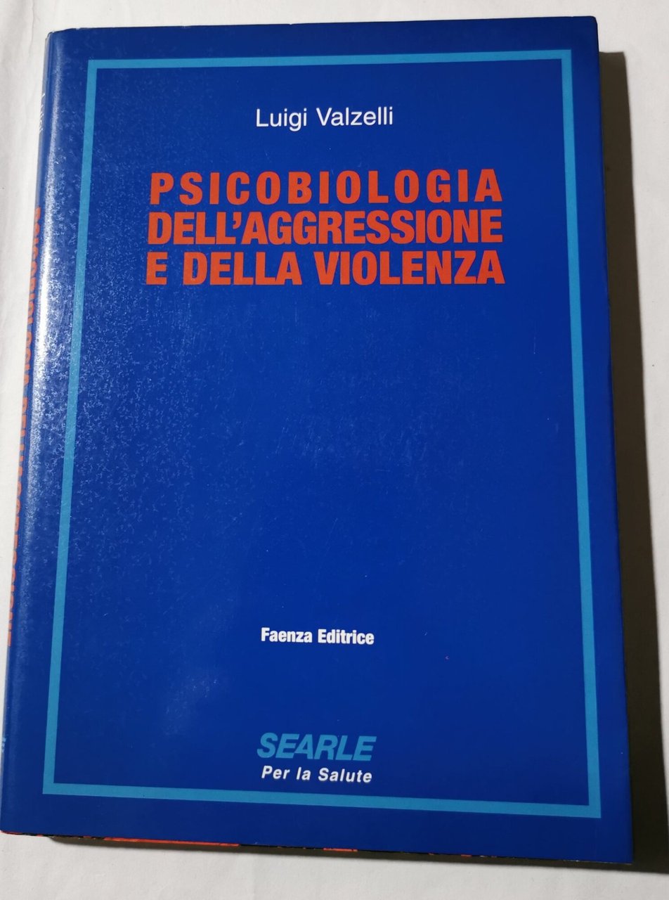 Psicobiologia dell'aggressione e della violenza