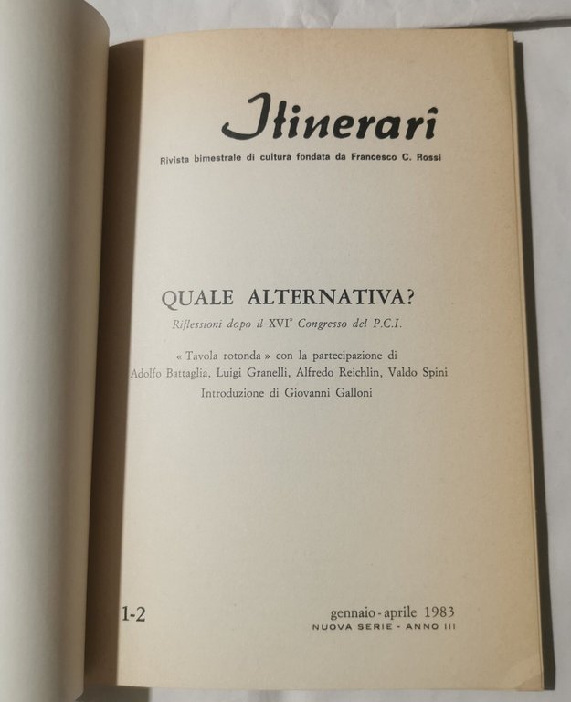 Quale alternativa? - Riflessioni dopo il XVI Congresso del P.C.I.