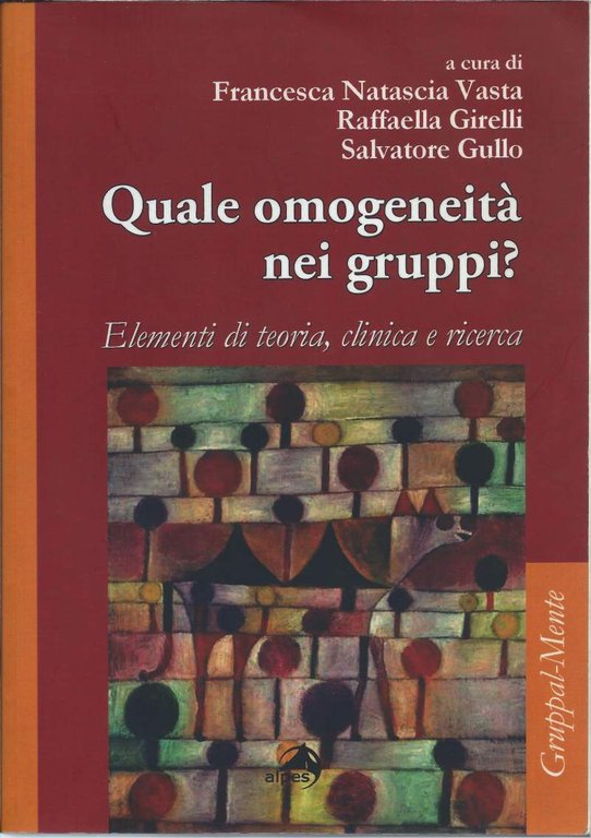 QUALE OMOGENEITÀ NEI GRUPPI ?- Elementi di teoria, clinica e …