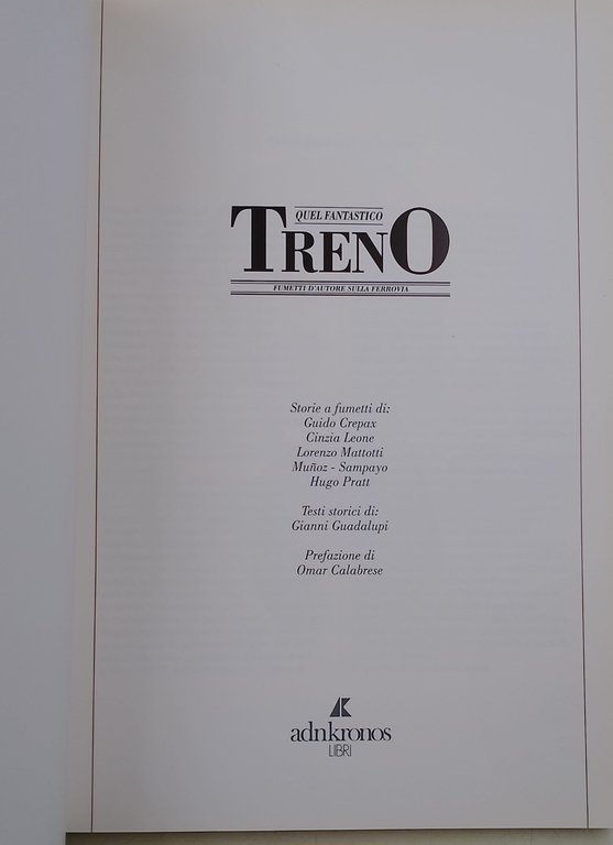 Quel fantastico treno- fumetti d'autore sulla ferrovia