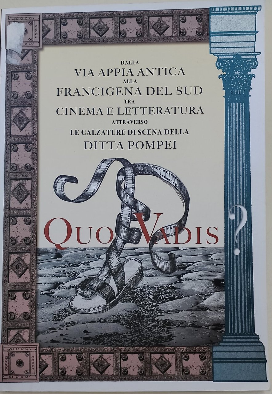 Quo Vadis - dalla via Appia antica alla francigena del …