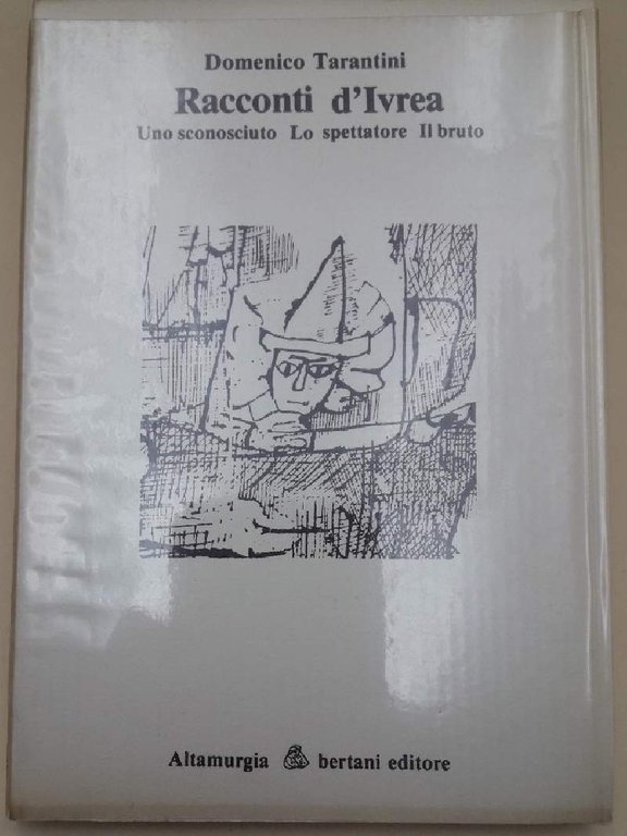 RACCONTI D'IVREA- UNO SCONOSCIUTO-LO SPETTATORE-IL BRUTO(1983)