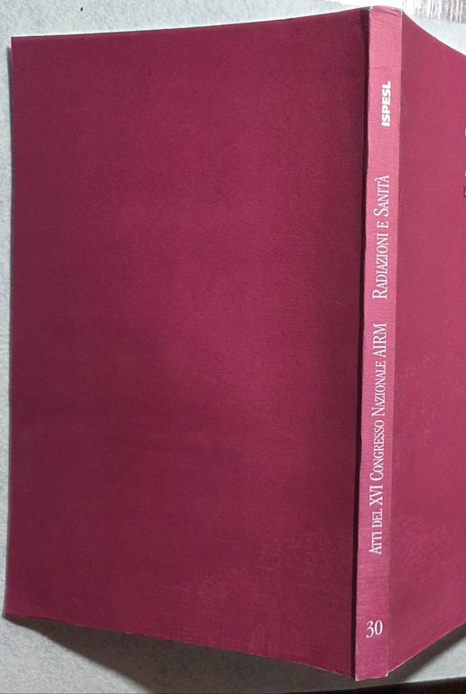 Radiazioni e sanita' Atti del XVI Congresso Nazionale AIRM | Immagine Gallery 3