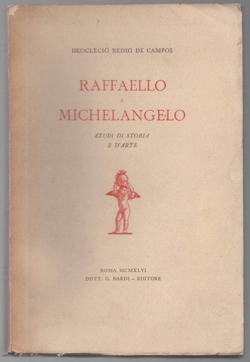 RAFFAELLO E MICHELANGELO Studi di storia e d'arte (1946) | Immagine principale
