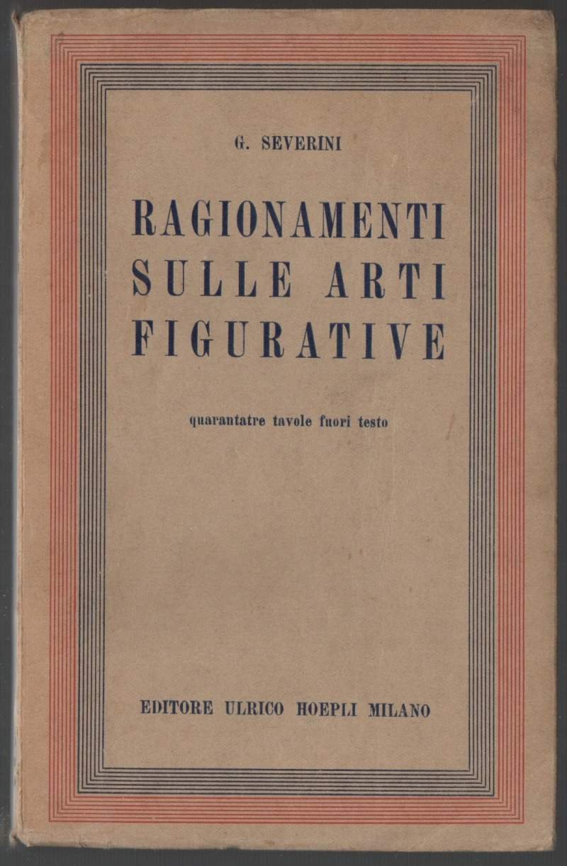 RAGIONAMENTI SULLE ARTI FIGURATIVE (1936)