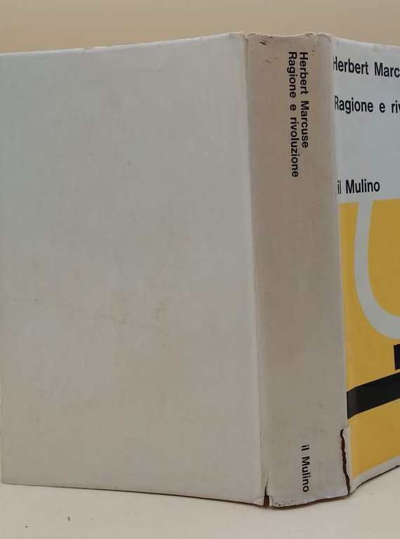 RAGIONE E RIVOLUZIONE-HEGEL E IL SORGERE DELLA "TEORIA SOCIALE"(1968)