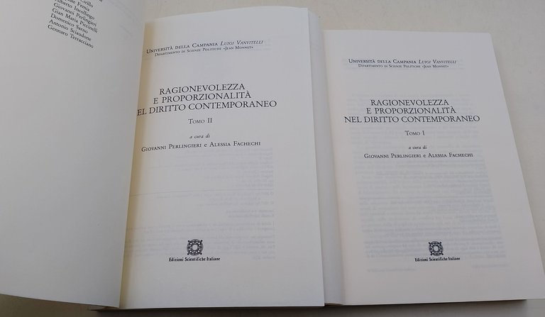 Ragionevolezza e proporzionalità nel diritto contemporaneo- Tomi I e II