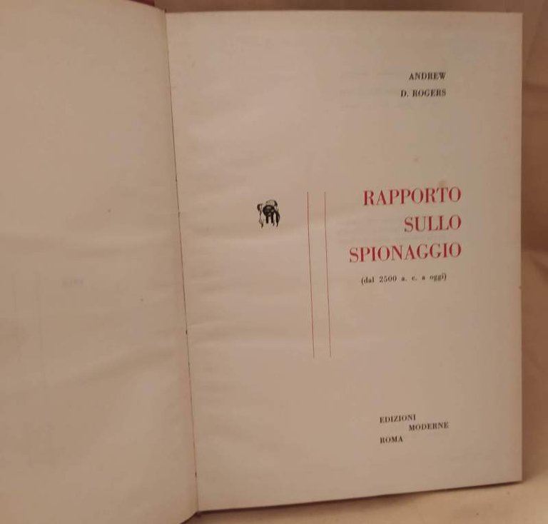 RAPPORTO SULLO SPIONAGGIO dal 2500 a.c. a oggi (1959)