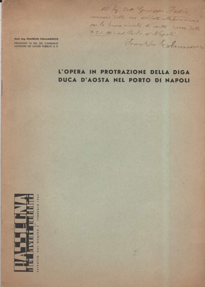 RASSEGNA DEI LAVORI PUBBLICI - L'OPERA IN PROTRAZIONE DELLA DIGA …