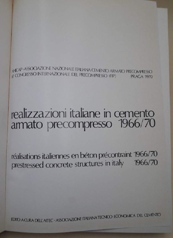 REALIZZAZIONI ITALIANE IN CEMENTO ARMATO PRECOMPRESSO 1966/70(1970)