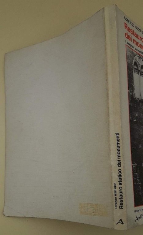 REASTAURO STATICO DEI MONUMENTI-I-DIAGNOSI E CONSOLIDAMENTO(1981)