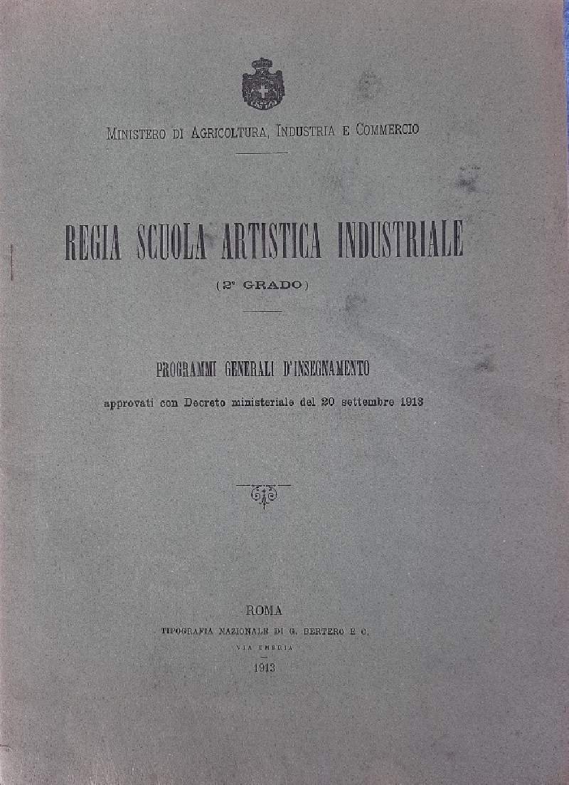 REGIA SCUOLA ARTISTICA INDUSTRIALE (2'GRADO) (1913)