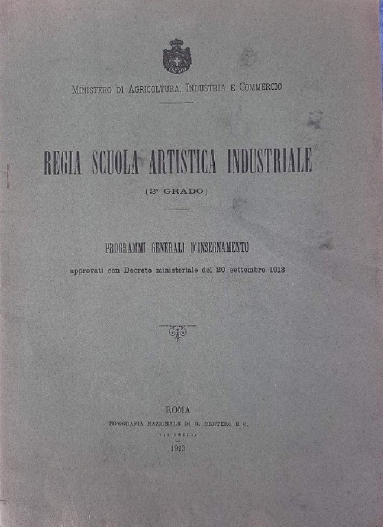 REGIA SCUOLA ARTISTICA INDUSTRIALE (2'GRADO) (1913)