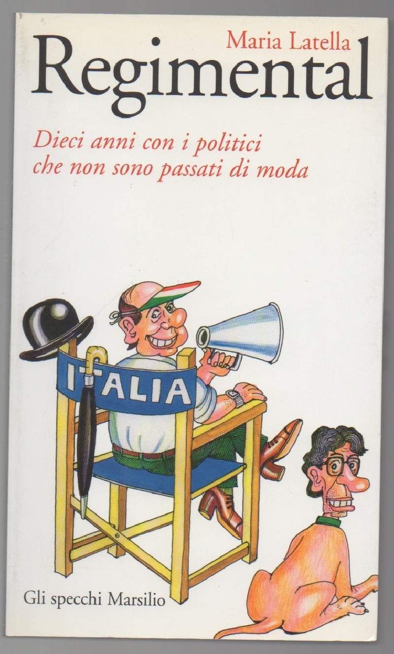 REGIMENTAL Dieci anni con i politici che non sono passati …