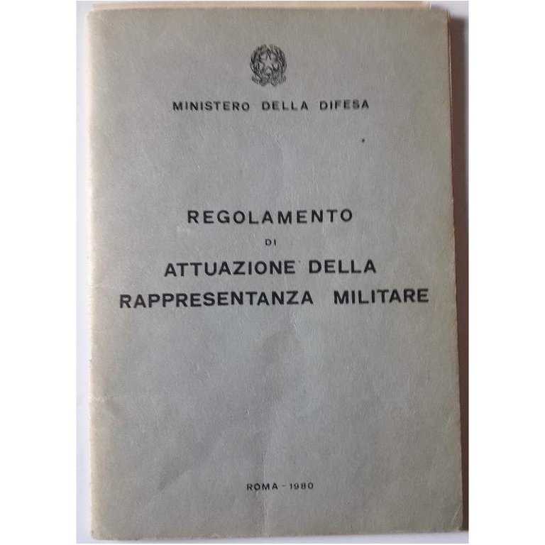 REGOLAMENTO DI ATTUAZIONE DELLA RAPPRESENTANZA MILITARE(1980)