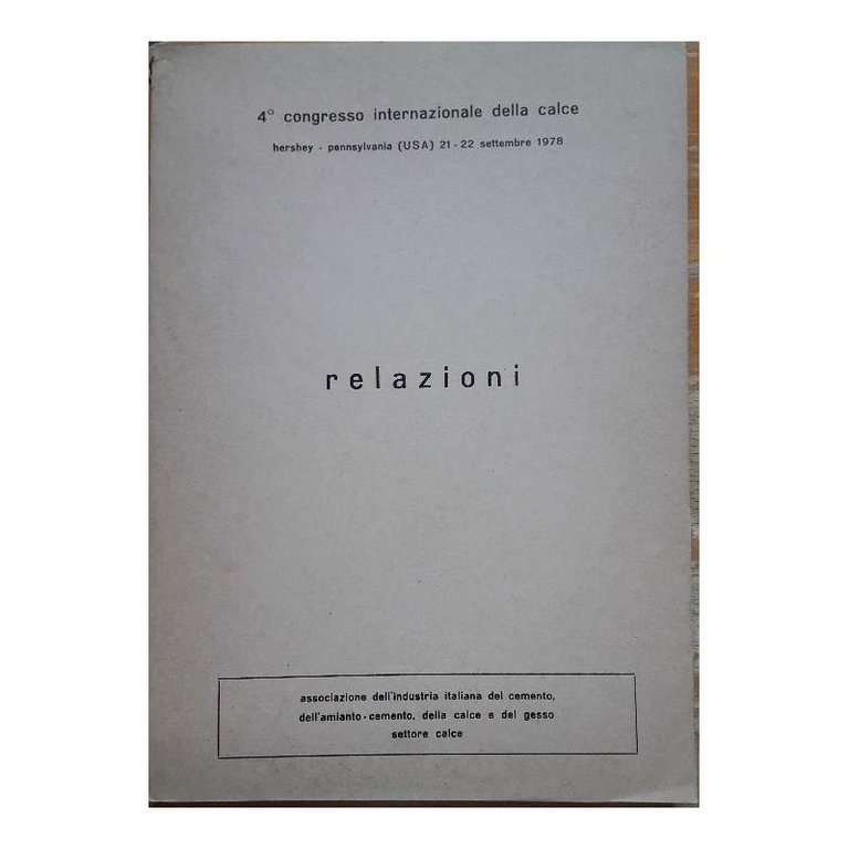 RELAZIONI 4' CONGRESSO INTERNAZIONALE DELLA CALCE(1978)